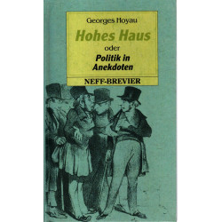 Hohes Haus oder Politik in Anekdoten