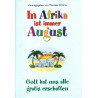 In Afrika ist immer August - Gott hat uns alle gratis erschaffen