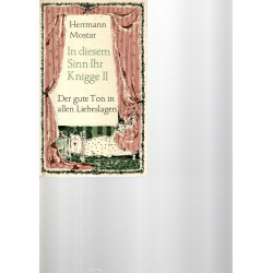 In diesem Sinn Ihr Knigge II