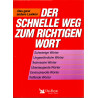 Der schnelle Weg zum richtigen Wort - Das ganz andere Lexikon