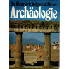 Die Illustrierte Weltgeschichte der Archäologie