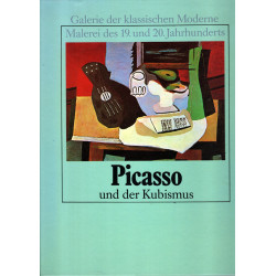 Picasso und der Kubismus - Galerie der klassischen Moderne, Malerei des 19. und 20. Jahrhdt.