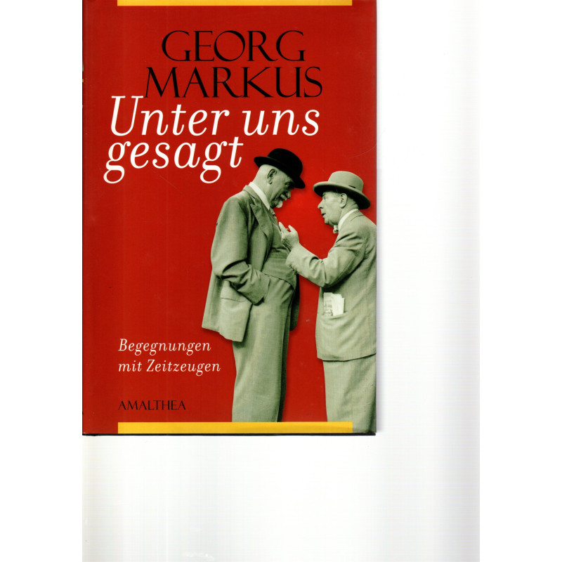 Georg Markus - Unter uns gesagt