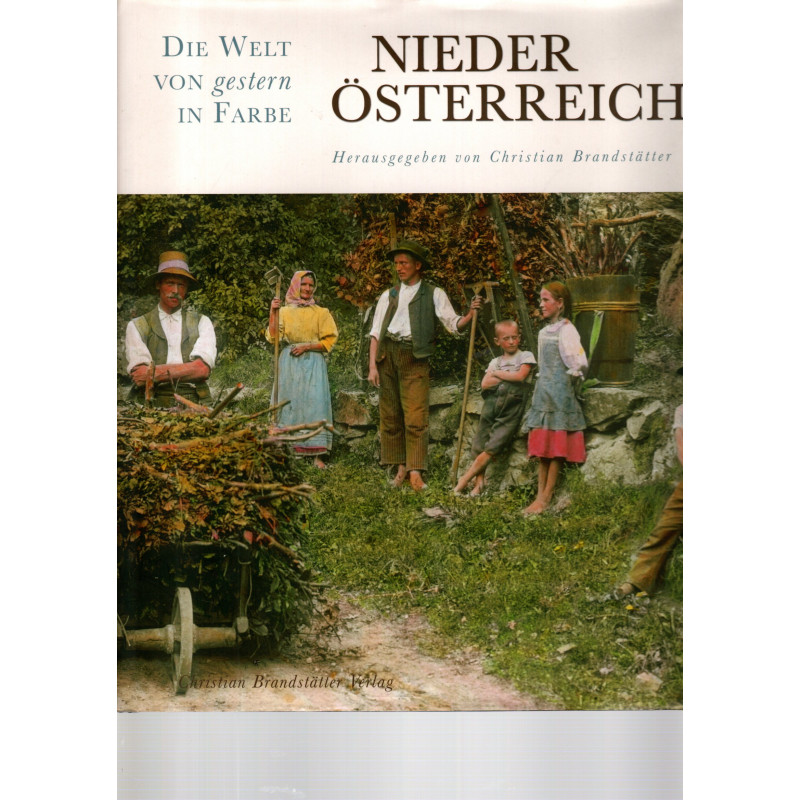 Die Welt von gestern in Farbe Niederösterreich