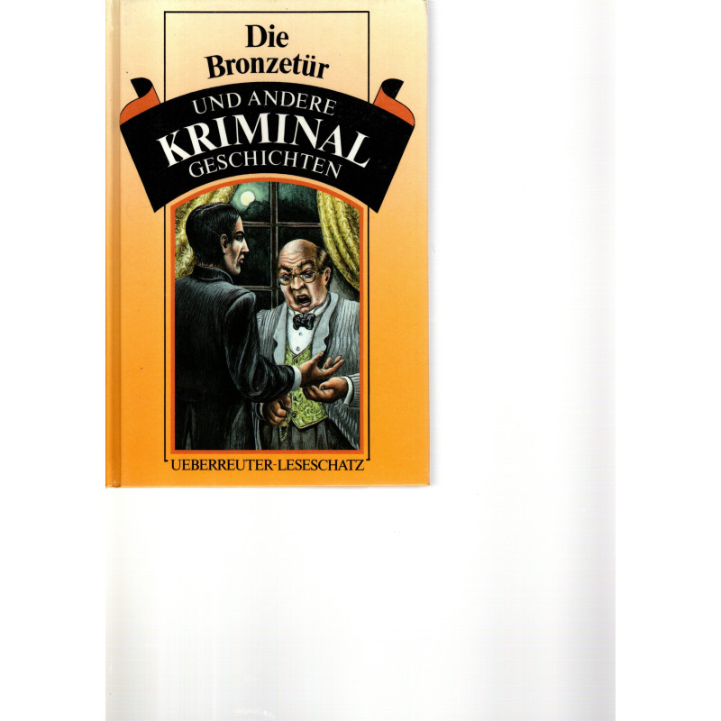 Die Bronzetür und andere Kriminalgeschichten