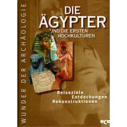 Ägypten -Götter, Gräber und die Kunst - 4000 Jahre Jenseitsglaube