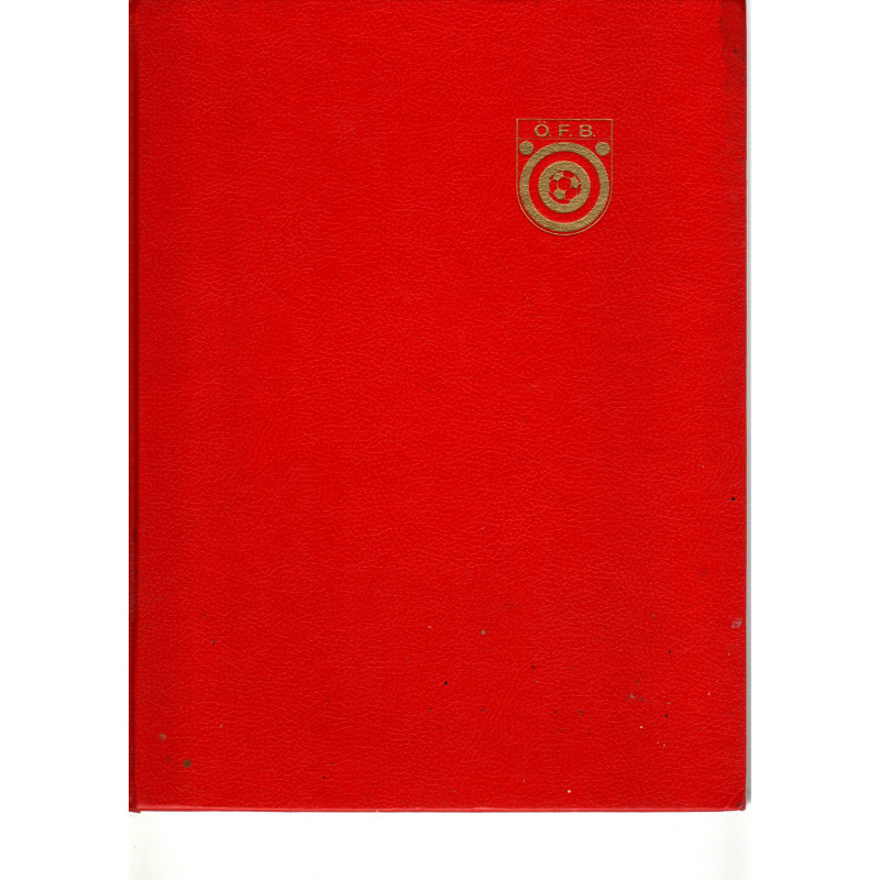 Ö.F.B. Fünfundsiebzig Jahre - Eine Dokumentation des Österreichischen Fussballbundes. - Bd. 1