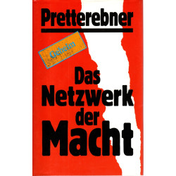 Das Netzwerk der Macht - Anatomie der Bewältigung eines Skandals