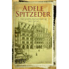 Adele Spitzeder - Der größte Bankenbetrug aller Zeiten