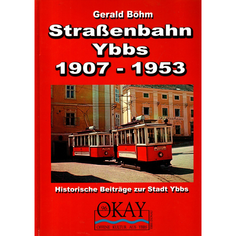 Die Verkehrsflächen der Stadt Ybbs an der Donau