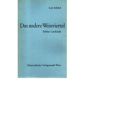 Das andere Weinviertel - Erlebte Landschaft