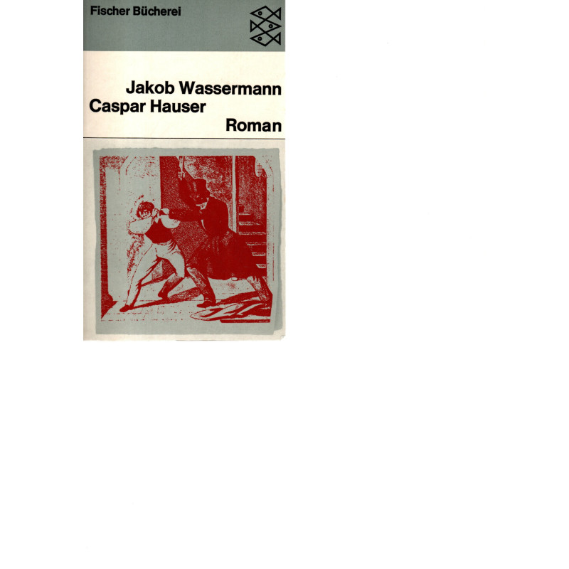 Caspar Hauser - Fischer Bücherei 867 - Taschenbuch