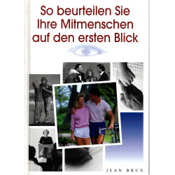 So beurteilen Sie Ihre Mitmenschen auf den ersten Blick