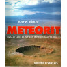 Meteorite - Urmaterie aus dem interplanetaren Raum