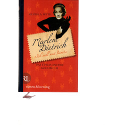 Marlene Dietrich - Ick will wat Feinet - Das etwas andere KochbuchDas
