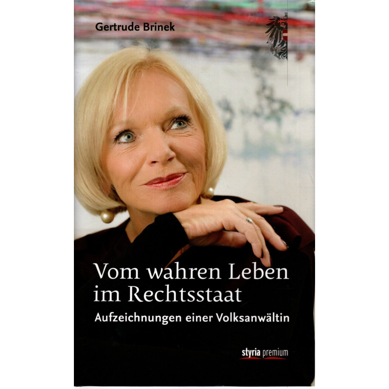 Vom wahren Leben im Rechtsstaat - Aufzeichnungen einer Volksanwältin