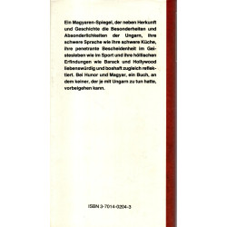 Ein Ungar kommt selten allein - Ein Magyaren-Spiegel