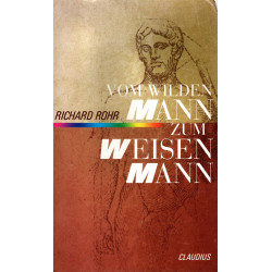 Vom wilden Mann zum weisen Mann