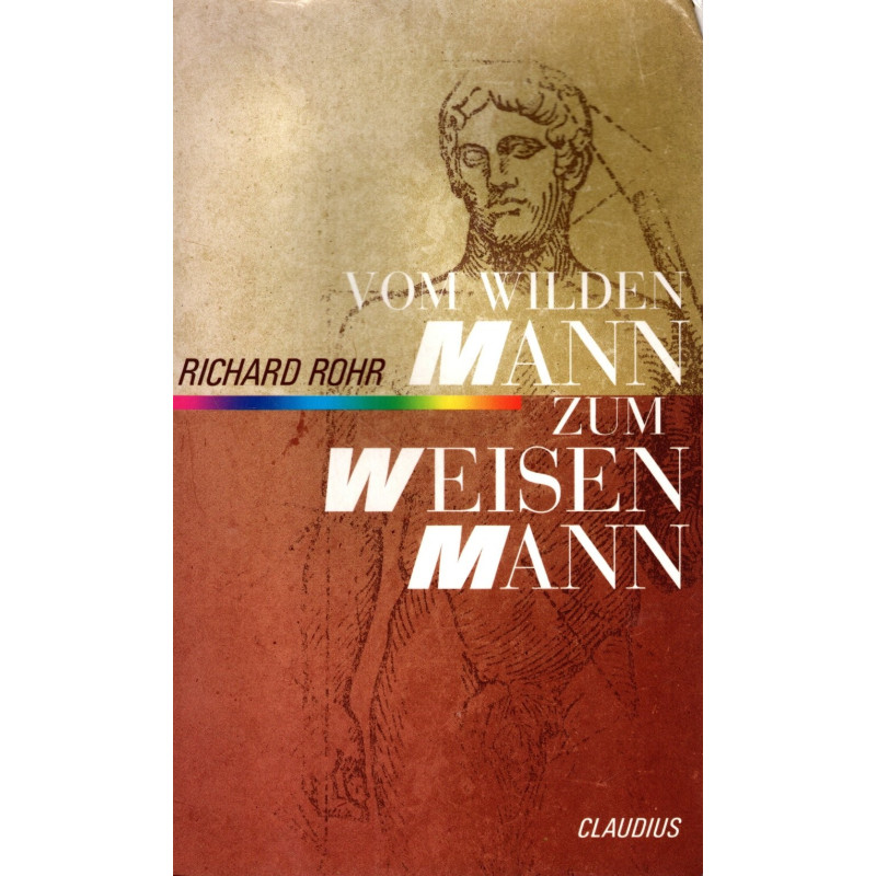 Vom wilden Mann zum weisen Mann