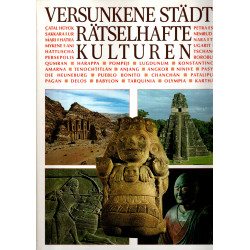 Versunkene Städte, Rätselhafte Kulturen