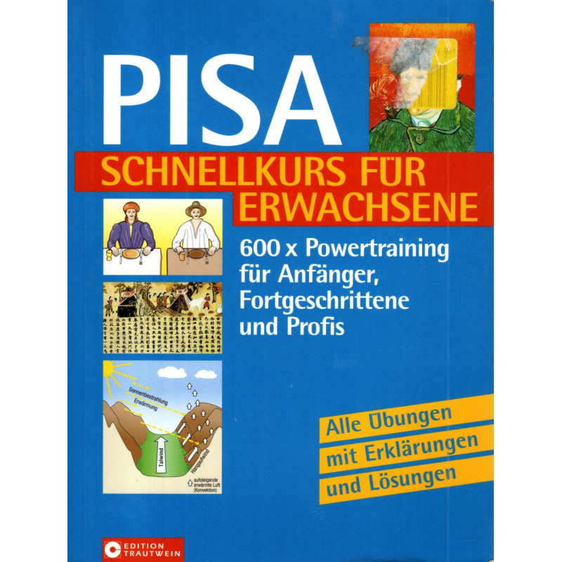 PISA - Schnellkurs für Erwachsene - 600 x Powertraining für Anfänger, Fortgeschrittene und Profis