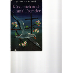 Küss mich noch einmal Fremder