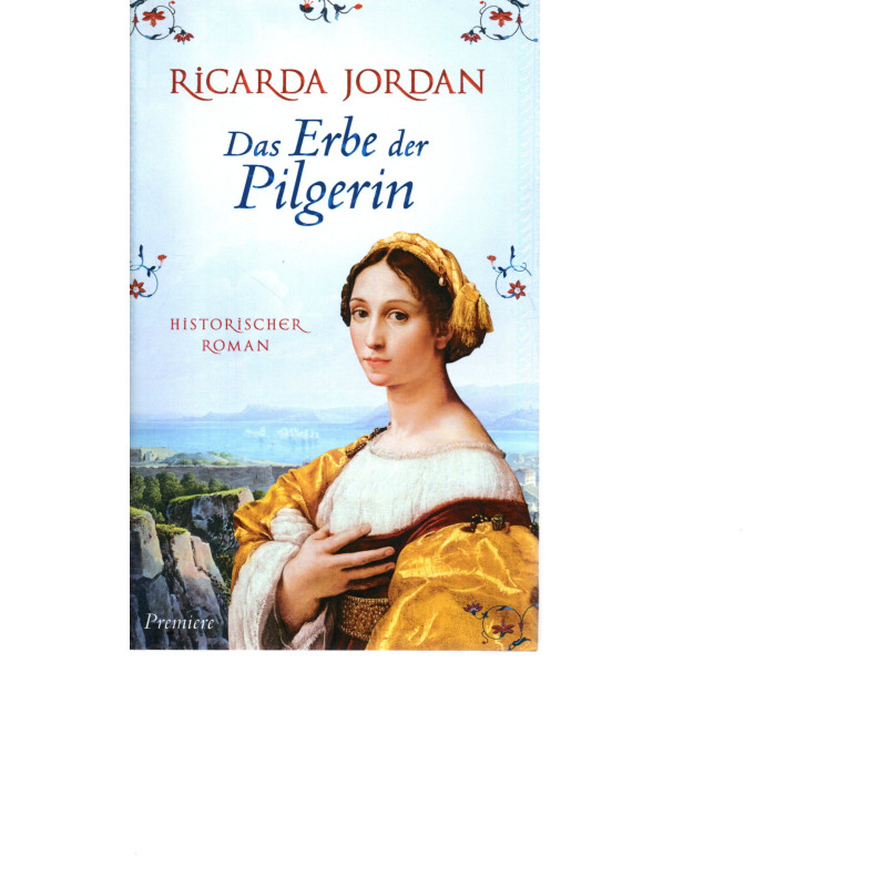Das Erbe der Pilgerin