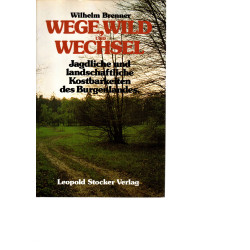 Wege, Wild und Wechsel