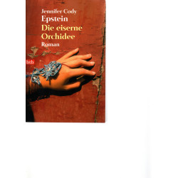 Die eiserne Orchidee
