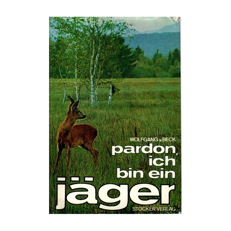 pardon, ich bin ein jäger