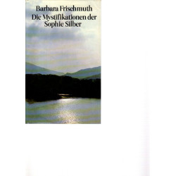 Die Mystifikationen der Sophie Silber