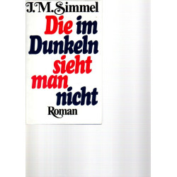 Die im Dunkeln sieht man nicht