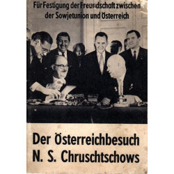 Der Österreichbesuch N. S. Chruschtschows - Für Festigung der Freundschaft zwischen der Sowjetunion und Österreich
