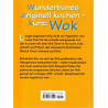 Wok  - Über 70 (80) schnelle Gerichte aus aller Welt