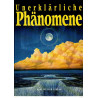 Unerklärliche Phänomene