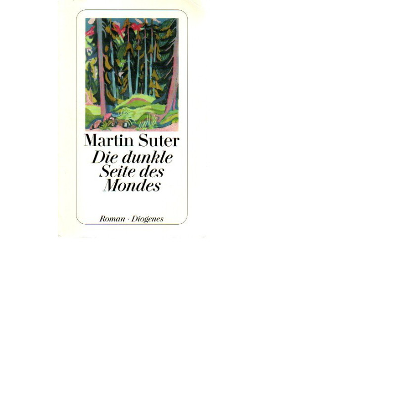 Martin Suter - Die dunkle Seite des Mondes - Tb