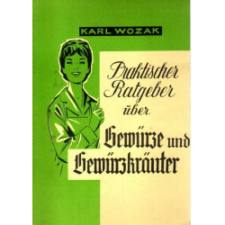 Praktischer Ratgeber über Gewürze und Gewürzkräuter
