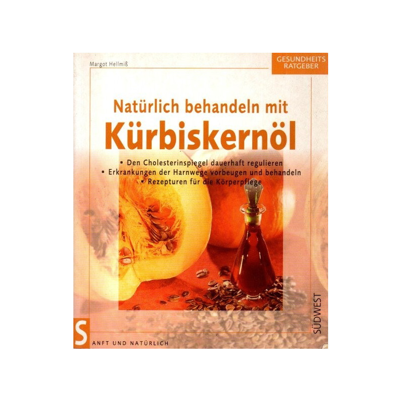 Natürlich behandeln mit Kürbiskernöl - Den Cholesterinspiegel dauerhaft regulieren ...