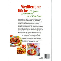 Mediterrane Küche - Die besten Rezepte rund um's Mittelmeer