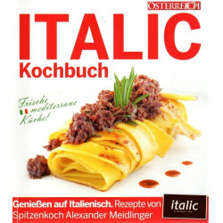 Italic Kochbuch Österreich - Frische mediterrane Küche