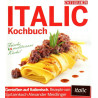 Italic Kochbuch Österreich - Frische mediterrane Küche