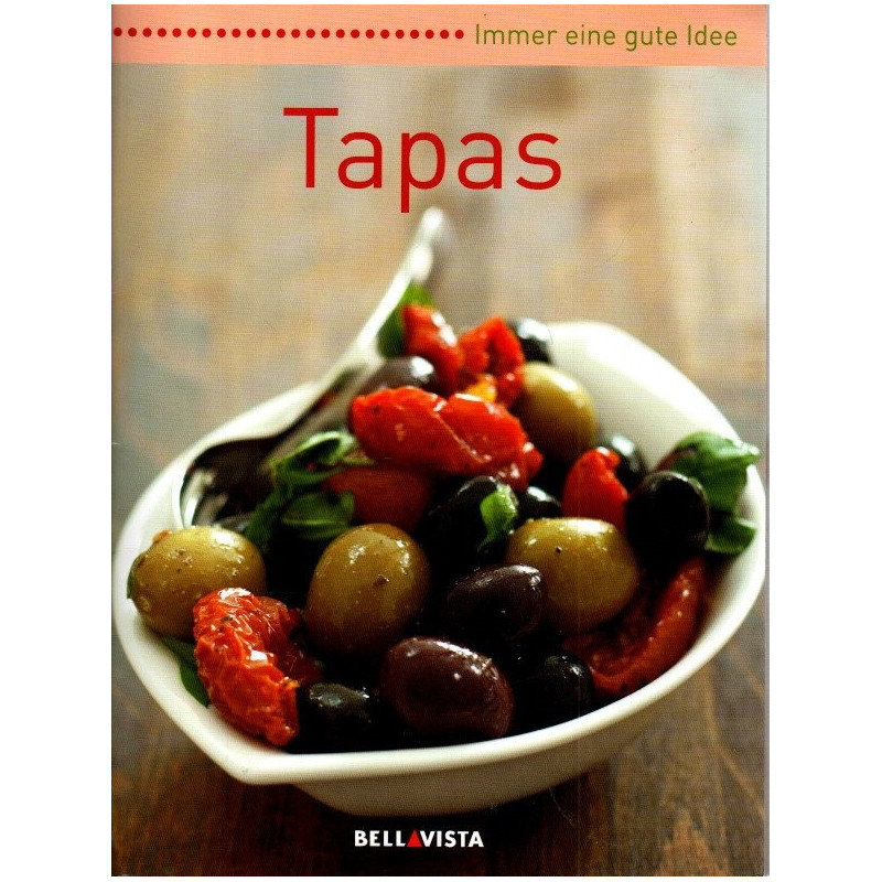 Tapas - Immer eine gute Idee