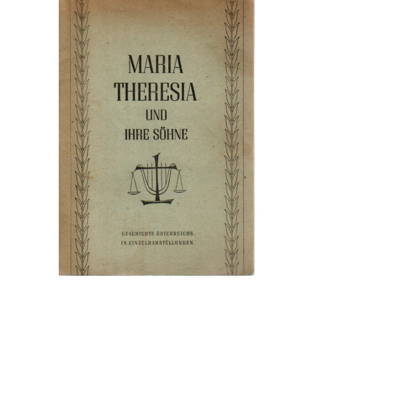 Das Zeitalter Maria Theresias und ihrer Söhne (1740 - 1792)