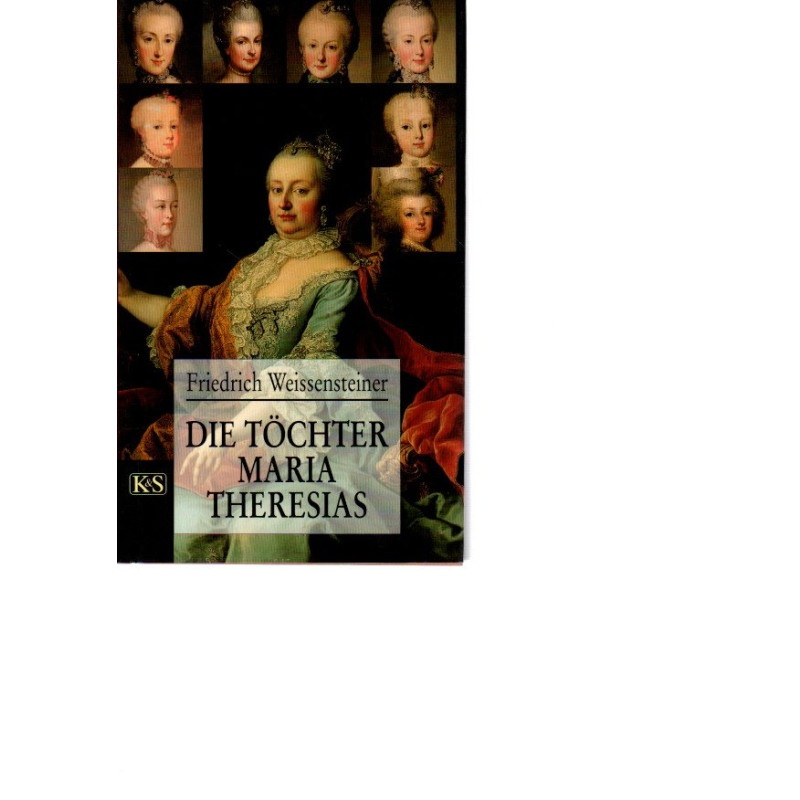 Die Töchter Maria Theresias