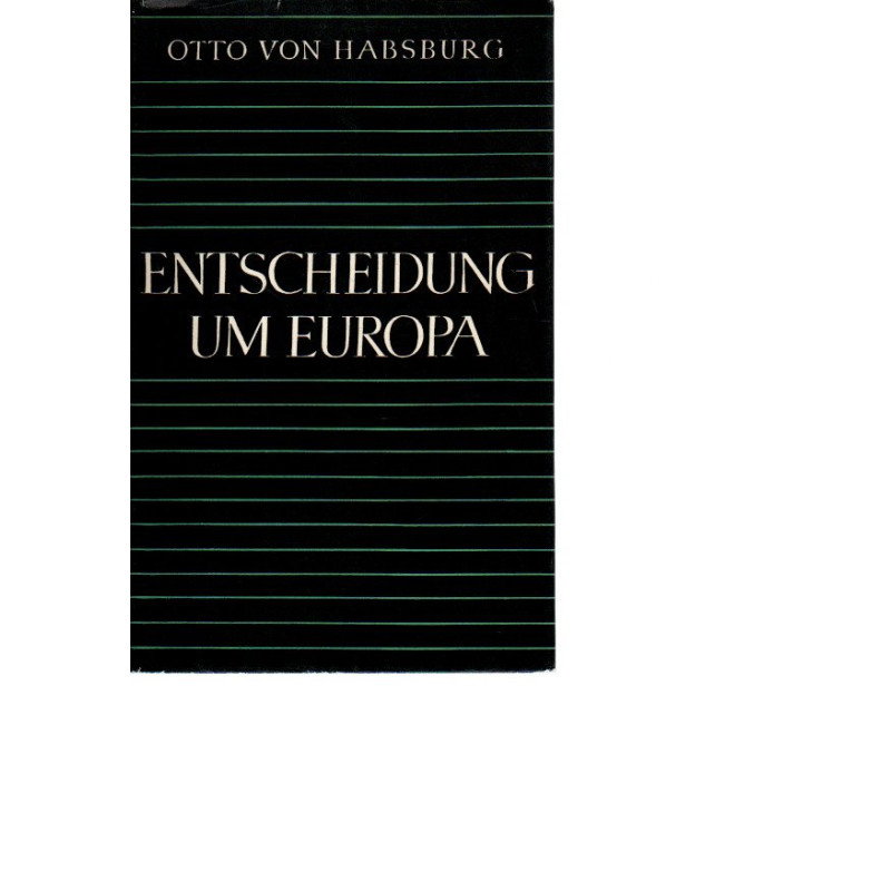 Entscheidung um Europa