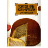 Torten und Süss-Speisen zum Geniessen
