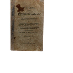 G. C. Claudius großes Gratulationsbuch. Eine vollständige Sammlung von Gedichten und Briefen zur Gratulation