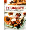 Festtagsbäckerei - Süße & pikante Köstlichkeiten