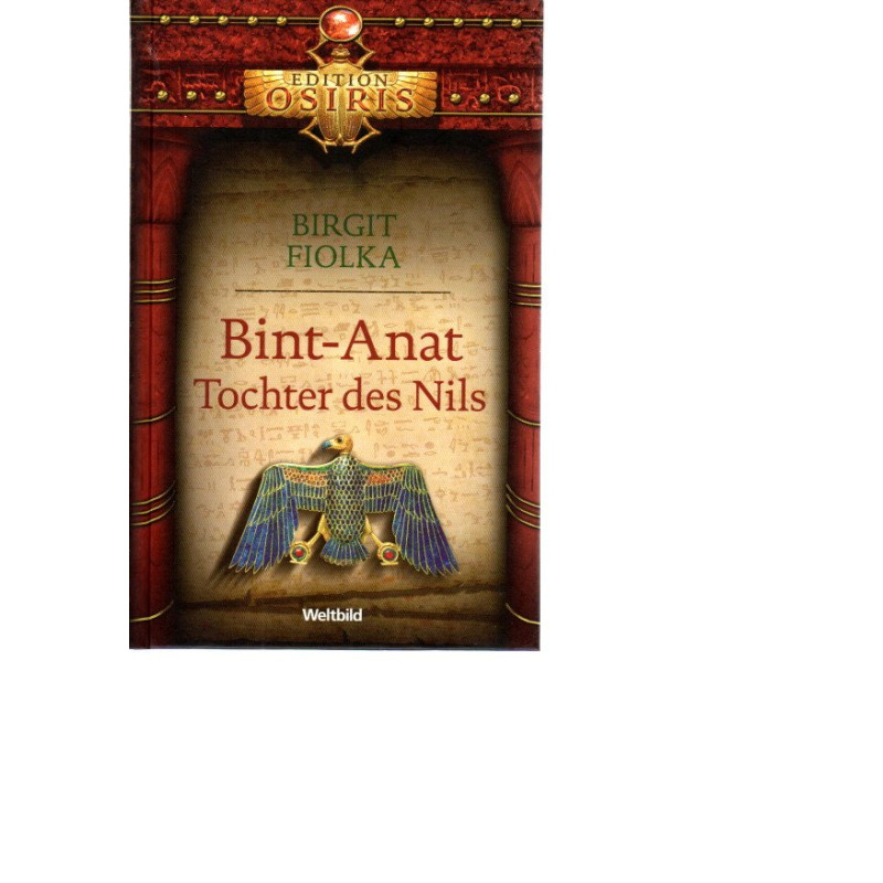 Bint-Anat-Tochter des Nils - erste Tochter von Ramses II.