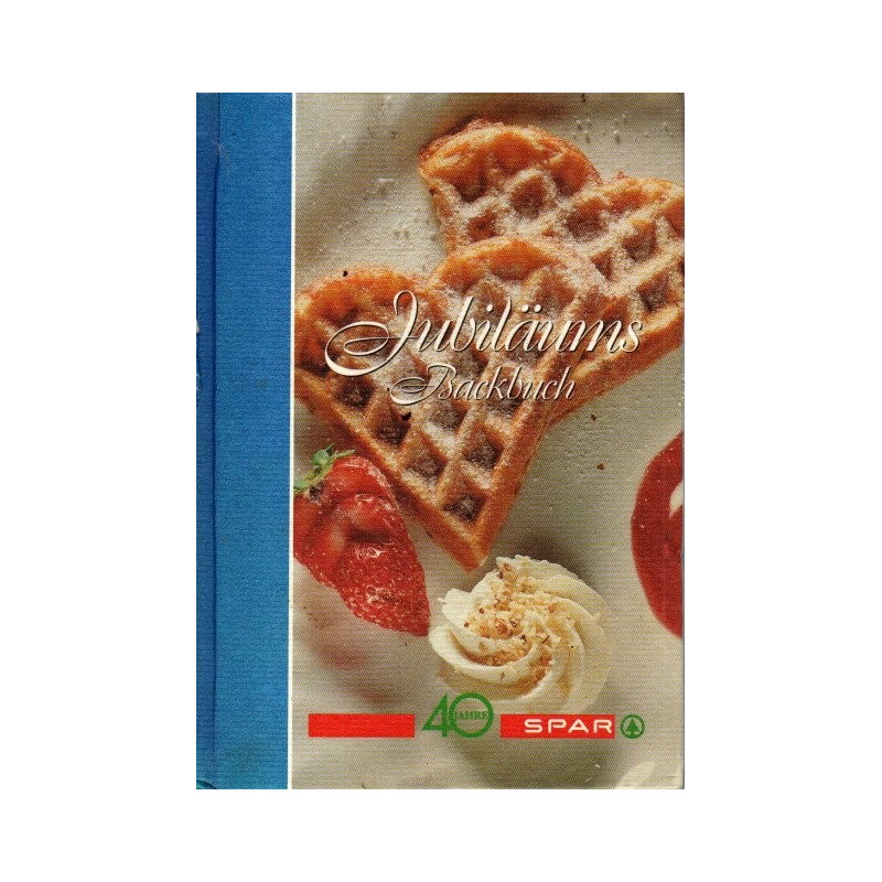 Jubiläums Backbuch - 40 Jahre Spar